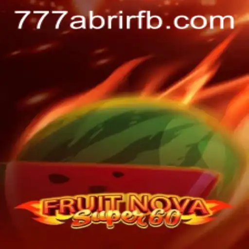 Exploring FruitNovaSuper60: An Exciting New Chapter in the World of Slot Games